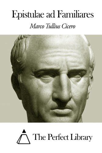 Ad Familiares I by Cicero .